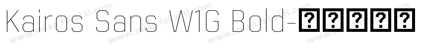 Kairos Sans W1G Bold字体转换
